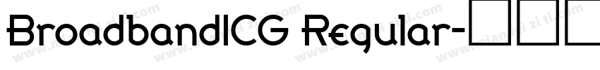 BroadbandICG Regular字体转换